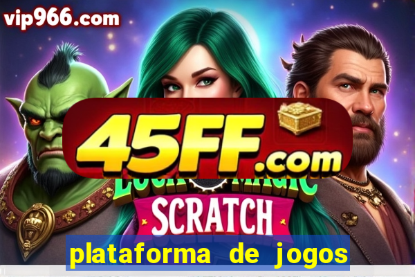 plataforma de jogos que da dinheiro no cadastro sem deposito